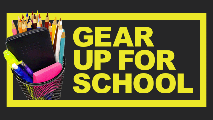 Gear Up 4 School
